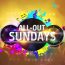All Out Sundays April 20 2025