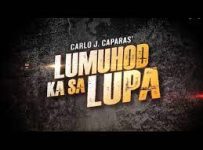 Lumuhod Ka sa Lupa March 4 2025